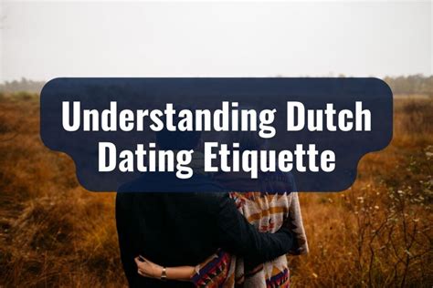 dutch dating etiquette